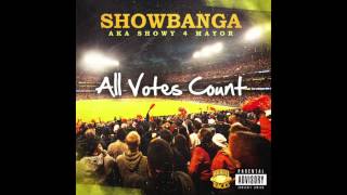 Show Banga - Ain't Nunnin (Feat. Smith Andrews & Krissy) (Explicit) [All Votes Count]