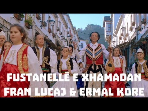 Fran Lucaj & Ermal Kore - Fustanellë e Xhamadan (Official Video)