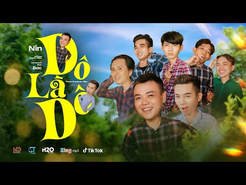 DÔ LÀ DÔ - BAC ft  NIN | OFFICIAL MUSIC VIDEO 4K ~ 100 nha anh ơi chơi cho tới nái