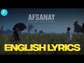 AFSANAY Young Stunners Talhah Yunus Talha Anjum English Lyrics Video
