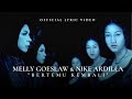 Melly Goeslaw & Nike Ardilla - Bertemu Kembali (Official Lyric Video)