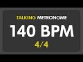 140 BPM - Talking Metronome (4/4)