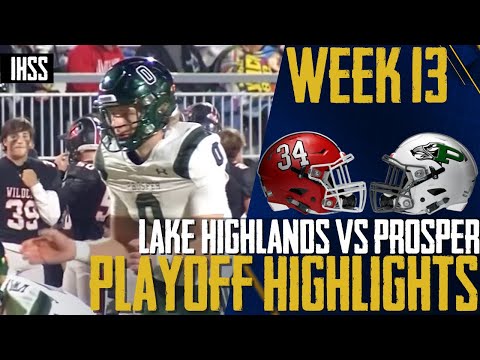 Lake Highlands vs Prosper - 2023 Week 13 Football Highlights