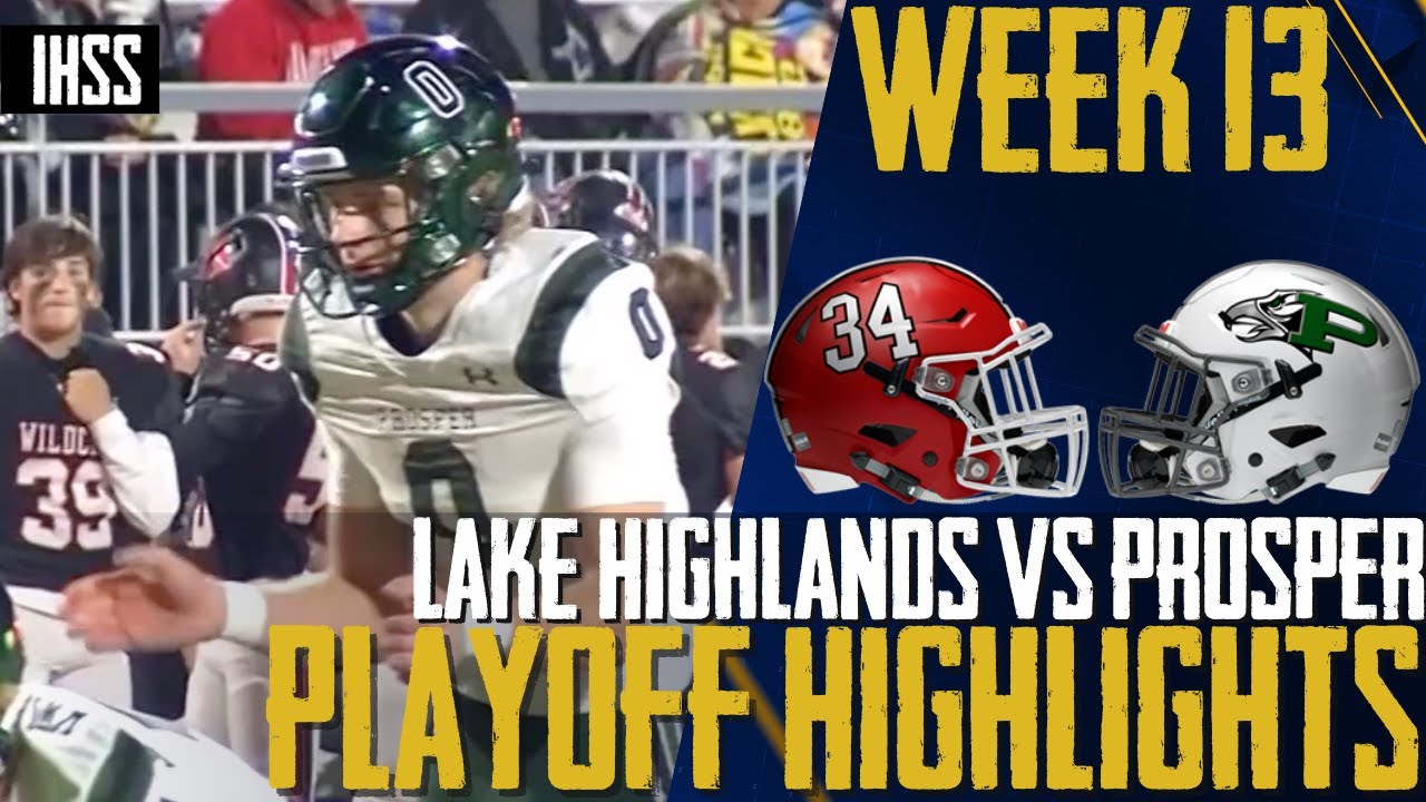 Lake Highlands vs Prosper - 2023 Week 13 Football Highlights