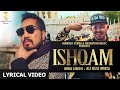 Ishqam Lyrical Video Mika Singh Ft Ali Quli Mirza Navrattan Music Ishqam Dilbar Didi Na