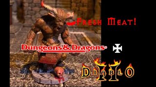 Diablo and Dungeons & Dragons: A bloody good time!