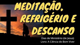 DIAS DE MINISTERIO de Jesus - A Cincia do Bom Viver