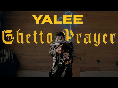 Yalee | Ghetto Prayer [Official Video]