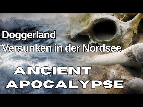 Ancient Apocalypse 4 - Doggerland - Versunken in der Nordsee | Doku | HD | LunaPuu Doku TV #History