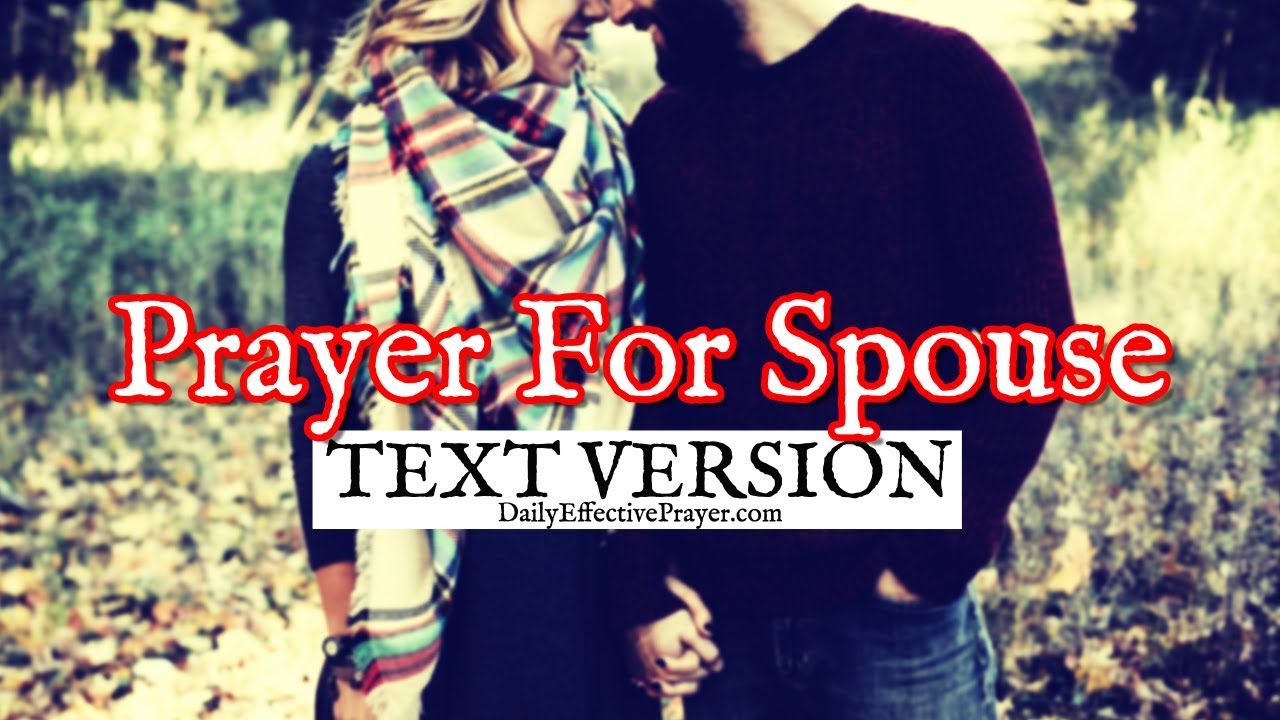 Prayer For Spouse | Praying For Your Spouse (Text Version - No Sound)