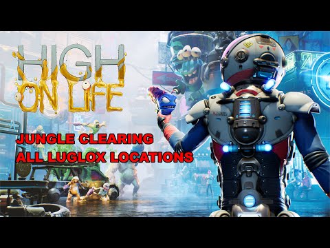 High on Life - Zephyr Paradise - Jungle Clearing All Luglox Locations