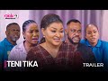 TENI TIKA - OFFICIAL YORUBA MOVIE TRAILER 2023 | OKIKI PREMIUM TV