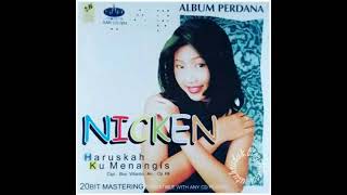Download lagu Nicken Haruskah Ku Menangis mp3 Download lagu Nicken Haruskah Ku Menangis mp3