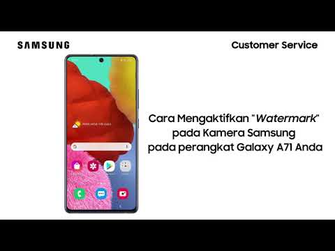 Cara Mengaktifkan Watermark pada Kamera Samsung - Galaxy A71