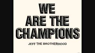 Bummer - JEFF the Brotherhood