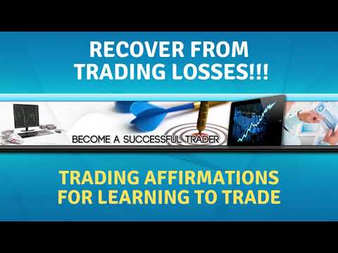 Recover From Trading Losses - Remove Negative Feelings | Trader Affirmations