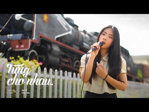 TỪNG CHO NHAU - HÀ NHI | NHI NHI COVER