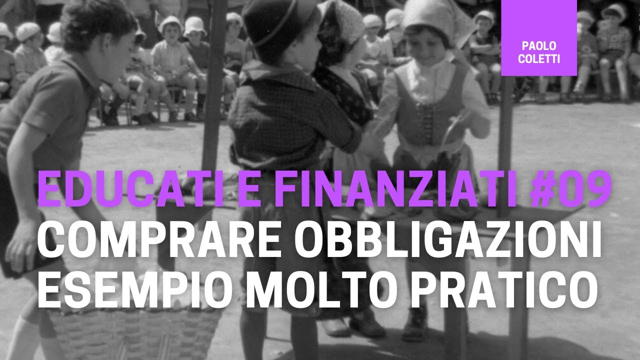 Educati e Finanziati 09: come acquistare una obbligazione | corso base di finanza