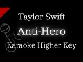 【Karaoke Instrumental】Anti-Hero / Taylor Swift【Higher Key】