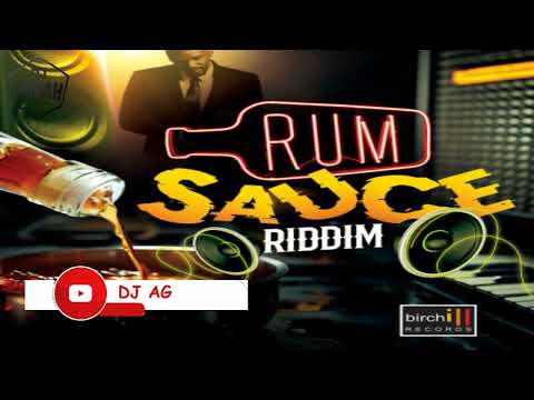 Dj Agrah - Rum Sauce Riddim Mix (Charly Black, Konshens, Buju, Elephant Man, T.O.K, Mr.Vegas & More)