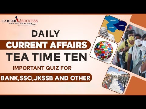 DAILY CURRENT AFFAIR QUIZ | IMP FOR JKSSB ACCOUNT ASSISTANT CLASS IV JK BANK &amp; OTHER|JOIN 9419145317