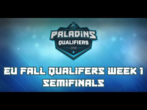 Paladins Fall Split Qualifiers EU Week 1 - Semifinals
