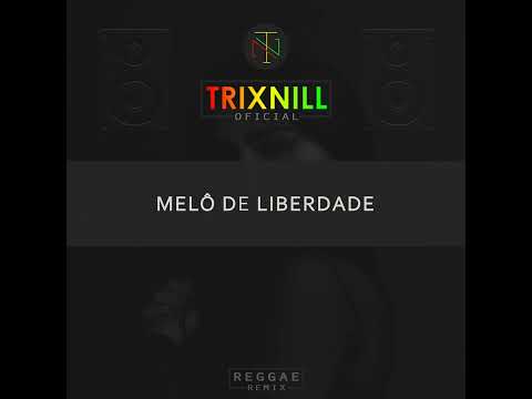 Melo De Liberdade (Remix)