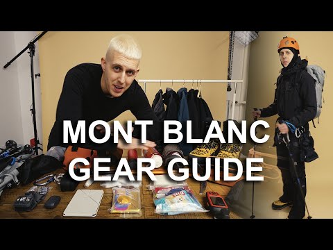 You will need this GEAR for Mont Blanc