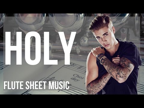 Flute Sheet Music: How to play Holy by Justin Bieber ft Chance the Rapper
