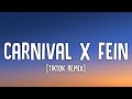 Carnival X Fein Noah Baine Full Tiktok Remix Lyrics Made By Purle Drip Boy