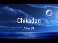 Floor 88 Chikadun Lyrics