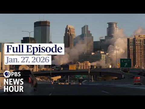 PBS News Hour full episode, Jan. 27, 2026