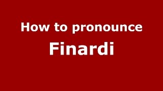 How to pronounce Finardi