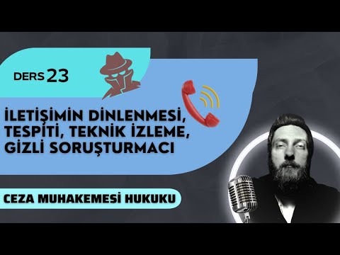 23) CRIMINAL PROCEDURE LAW - INTERCEPTION OF COMMUNICATIONS, TECHNICAL MONITORING, INVESTIGATOR -...