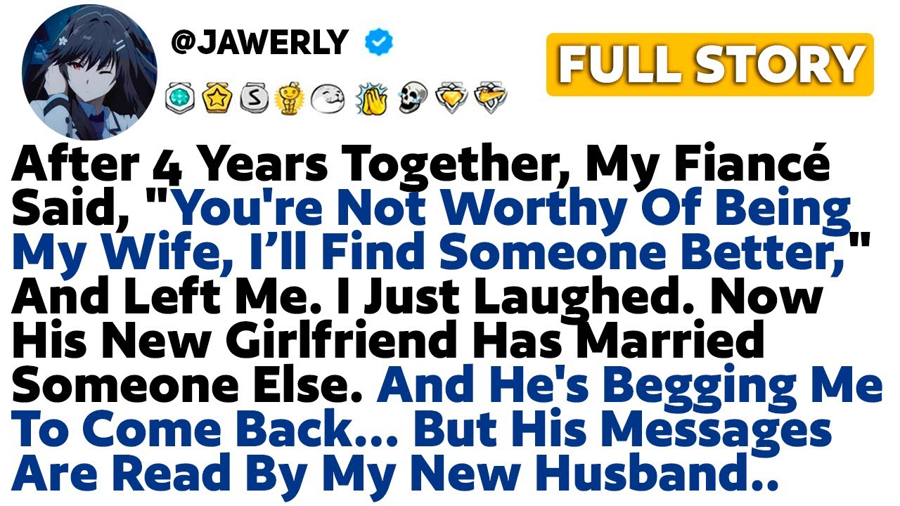 [FULL STORY] After 4 Years Together, My Fiancé Said, "You're Not Worthy Of Being My Wife"...