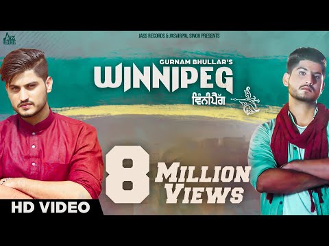 Winnipeg | Official Music Video | Gurnam Bhullar | Songs 2016 | Jass Records