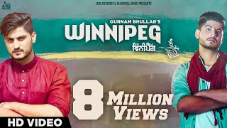Winnipeg  (Full HD)●Gurnam Bhullar  ●New Punjabi Songs 2016●Latest Punjabi Songs 2016