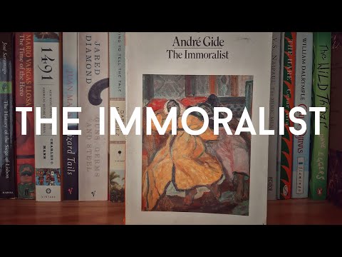 Andre Gide - 'The Immoralist'