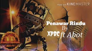 Download lagu Penawar Rindu - XPDC ft Abot mp3