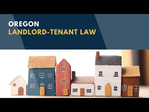 Oregon Landlord-Tenant Law UPDATED