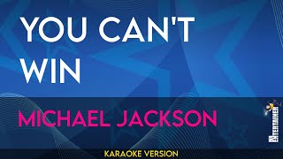 You Can&#39;t Win - Michael Jackson (KARAOKE)