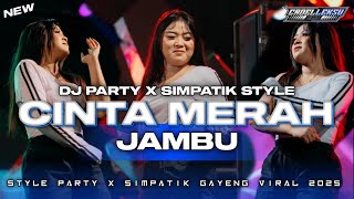 Download lagu DJ CINTA MERAH JAMBU STYLE PARTY X SIMPATIK KENDANG GAYENG 2025 || CADELLEKSU RMX #trending mp3