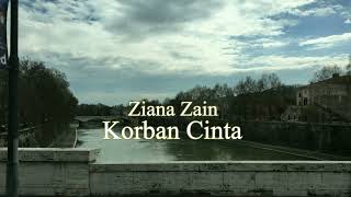 Korban Cinta - Ziana Zain (Lirik hjz)