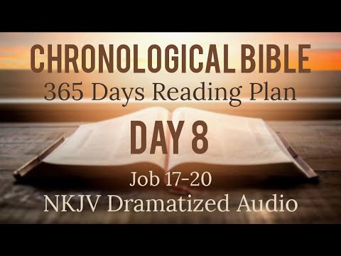 Day 8 - One Year Chronological - Daily Bible Reading Plan - NKJV Dramatized Audio Version - JAN 8