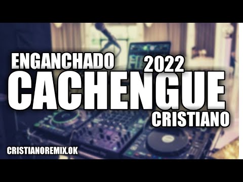 #14 ENGANCHADO REMIX CRISTIANOS 2022/2021 - MIX CACHENGUE - REGGAETON CRISTIANO |LUCIANO DEE JAY
