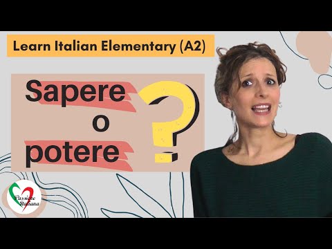 2. Learn Italian Elementary (A2): "Sapere" or "potere"?