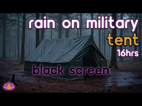 [Black Screen] Rain on Military Tent No Thunder | Rain Ambience | Rain Sounds for Sleeping