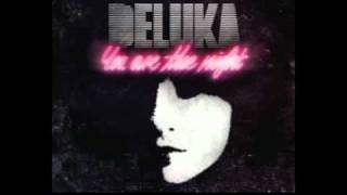 Deluka // Come Back to Me
