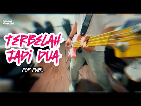 Terbelah Jadi Dua Gloria Jessica, Ade Govinda Pop Punk Cover by Boedak Korporat