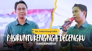 Download lagu Ust Ambo Intang Azikin || PASIRUNTUKENGNGA DECENGKU || Lyrics: Djamal Hermansyah mp3 Download lagu Ust Ambo Intang Azikin || PASIRUNTUKENGNGA DECENGKU || Lyrics: Djamal Hermansyah mp3
